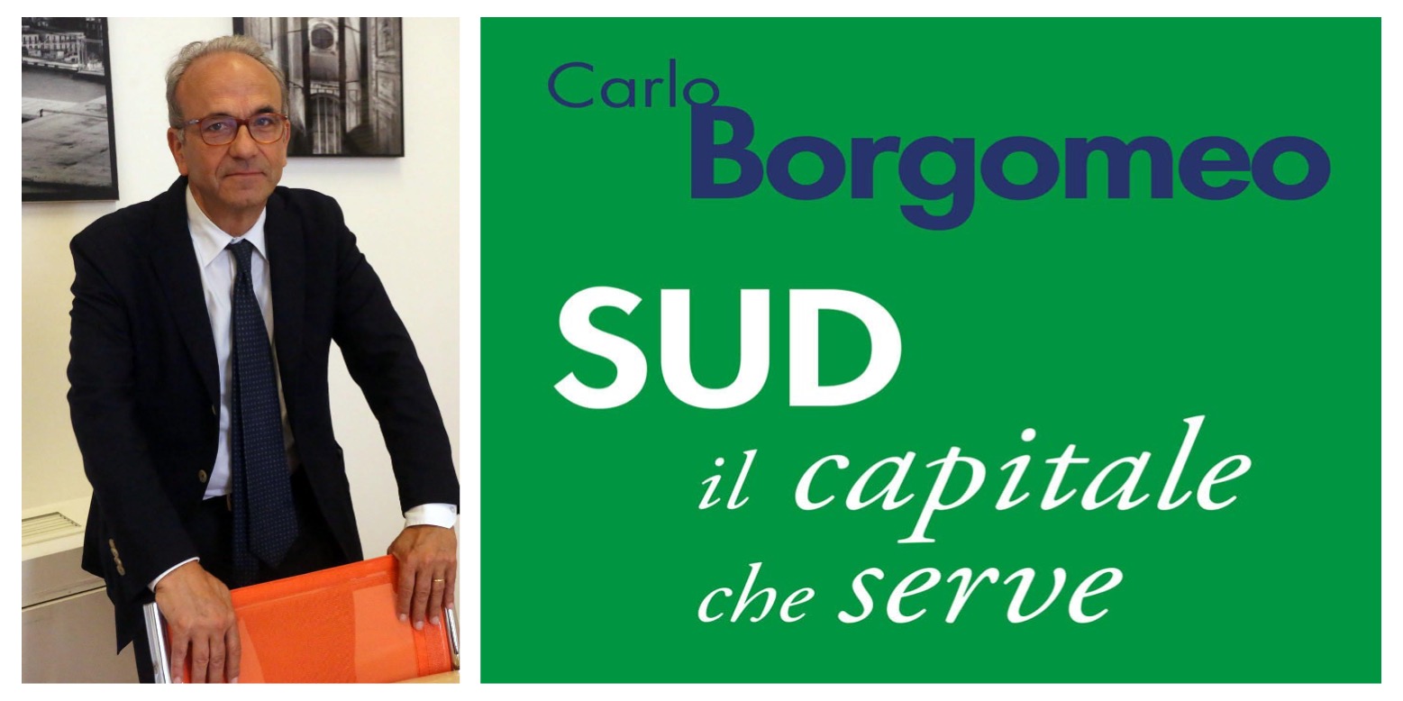Presentazione del libro di Carlo Borgomeo, Sud, il capitale che serve